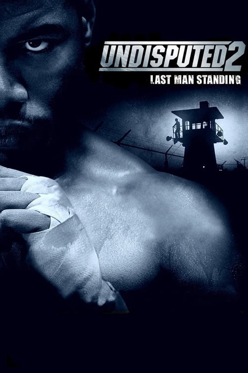 Undisputed II: Last Man Standing